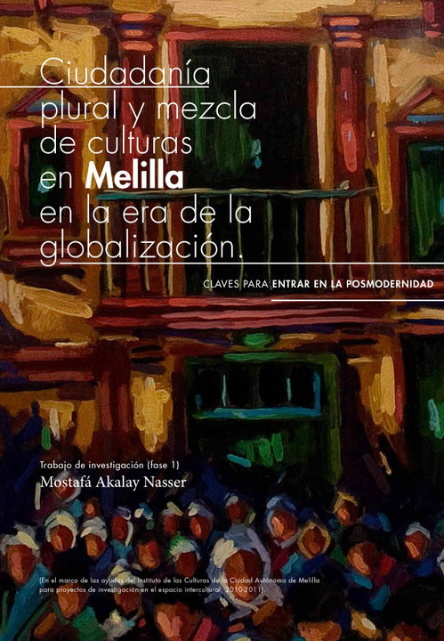 A plural citizenry and the mixture of cultures in Melilla 