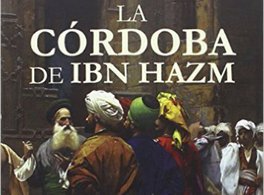 The Cordoba of Ibn Hazm 
