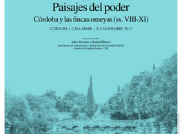 Landscapes of Power: Cordoba and the Umayyad estates (eighth to eleventh centuries)  