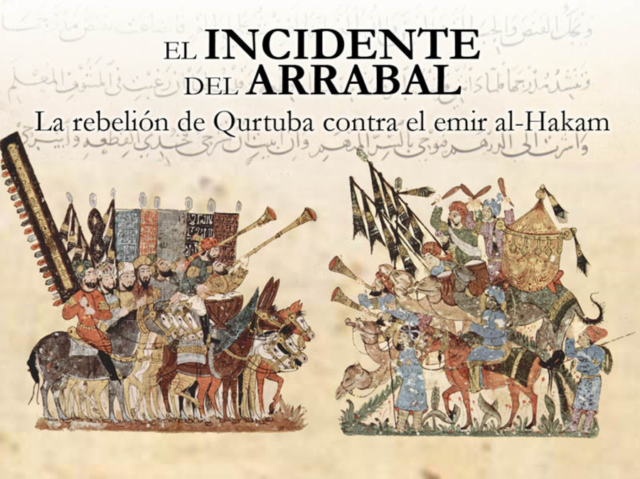 The “Arrabal Incident” of 818: Qurtuba’s rebellion against Al-Hakam I  