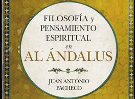 Philosophy and spiritual thought in Al-Andalus 