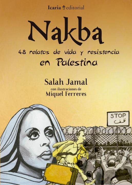 Nakba, 48 stories about life and resistance in Palestine 