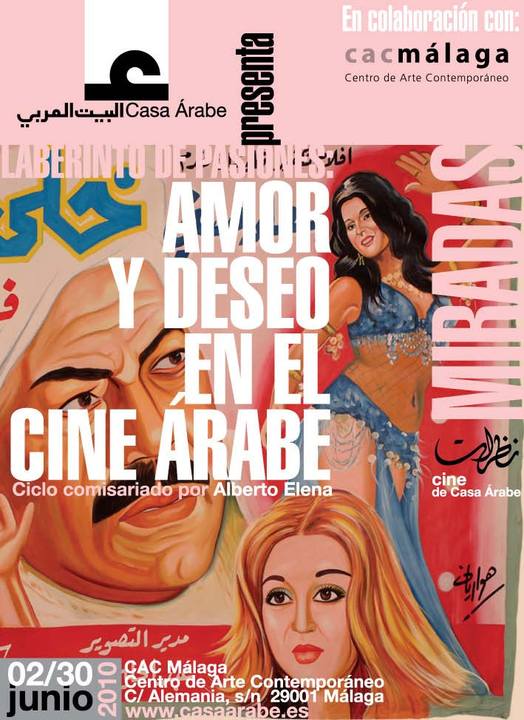 Passions Laberynth: love and desire in Arab cinema 