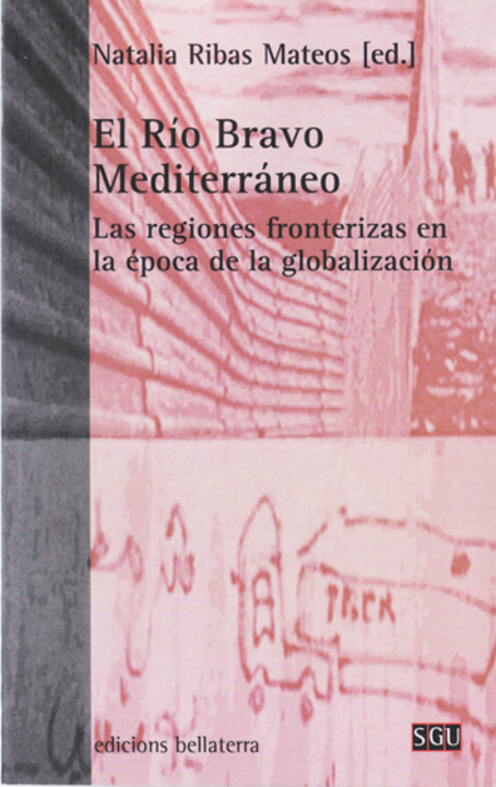 The Mediterranean Rio Bravo. Border regions on a globalization era
