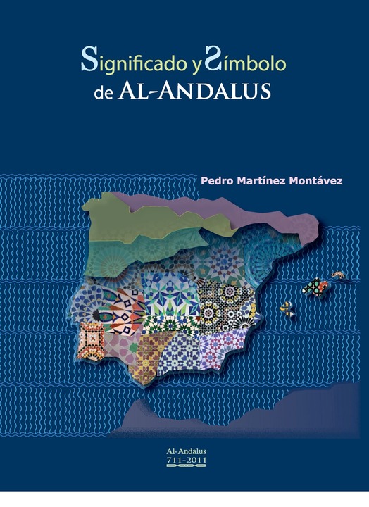 Al-Andalus Sense and Symbol