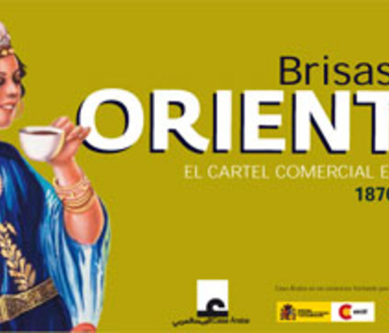 Exhibition "Orient Breezes. Spanish Commercial poster (1870-1970)"