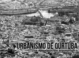 Qurtuba’s Urban Planning. An Archaeological Approach