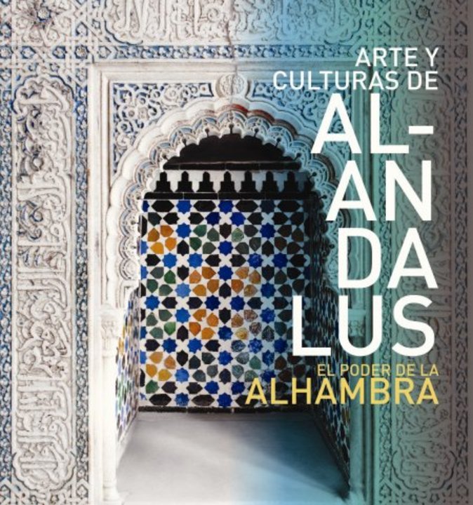 Series of Conferences and Seminar on the Art and Cultures of Al-Andalus. The Power of the Alhambra. 