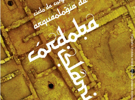 Conference series: The Archeology of Islamic Cordoba 