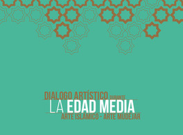 New publication: “Artistic Dialogue in the Middle Ages: Islamic Art-Mudéjar Art