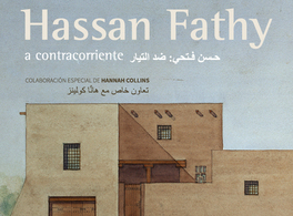 Hassan Fathy: Against the current  