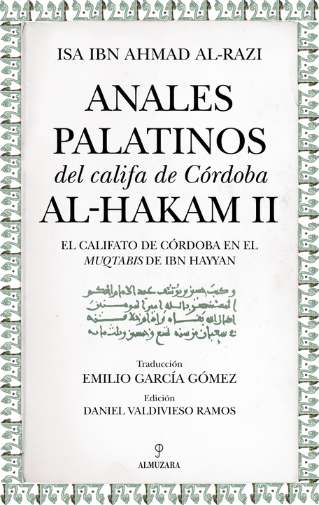 Palatine Annals of the Caliph of Cordoba al-Hakam II