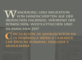 Circulation of manuscripts on the Iberian Peninsula in the Roman, Visigoth and Muslim eras 