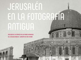 Jerusalem in Antique Photography 