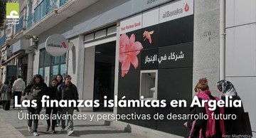 Islamic Finance in Algeria: New developments and prospects